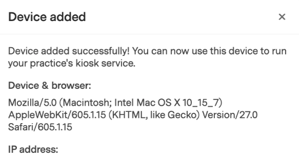 Device added confirmation in Practice Admin saying the device was added successfully